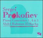 Prokofiev: Piano Concertos Nos. 1, 4 & 3