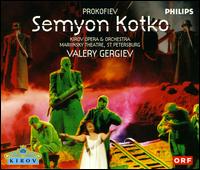 Prokofiev: Semyon Kotko - Ekaterina Solovyeva (vocals); Evgeny Akimov (vocals); Gennady Bezzubenkov (vocals); Ludmilla Filatova (vocals);...