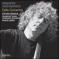 Prokofiev, Shostakovich: Cello Concertos - Steven Isserlis (cello); Hessischen Rundfunks Symphony Orchestra; Paavo Jrvi (conductor)