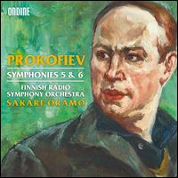 Prokofiev: Symphonies Nos. 5 & 6 - Finnish Radio Symphony Orchestra; Sakari Oramo (conductor)