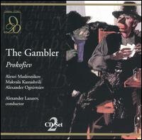 Prokofiev: The Gambler - Alexander Ognivtsiev (vocals); Alexei Maslennikov (vocals); Galina Borissova (vocals); Georgy Andryushchenko (vocals);...