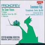 Prokofiev: The Stone Flower; Lieutenant Kij Suite