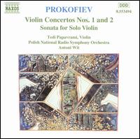 Prokofiev: Violin Concertos 1 & 2; Sonata for Solo Violin - Tedi Papavrami (violin); Polish Radio and Television National Symphony Orchestra; Antoni Wit (conductor)