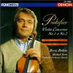 Prokofiev: Violin Concertos No.1 & 2 - Boris Belkin (violin); Michael Stern (conductor)