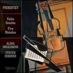 Prokofiev: Violin Sonatas; Five Melodies