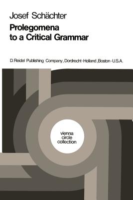 Prolegomena to a Critical Grammar - Schchter, Josef, and McGuinness, B.F. (Editor)