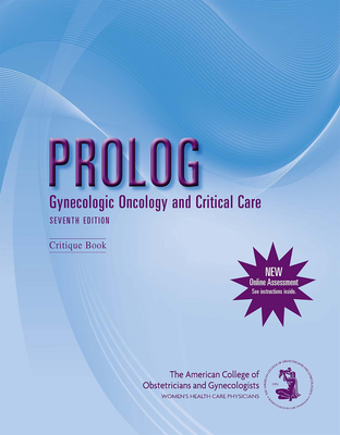 Prolog: Gynecologic Oncology and Critical Care - American College of Obstetricians and Gynecologists (Acog)