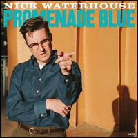 Promenade Blue - Nick Waterhouse