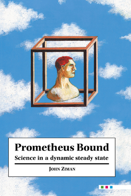 Prometheus Bound - Ziman, John M (Editor)