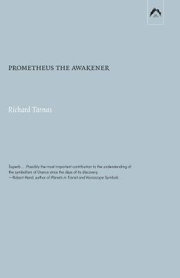 Prometheus the Awakener - Tarnas, Richard