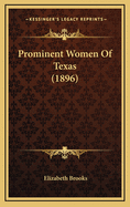 Prominent Women of Texas (1896)