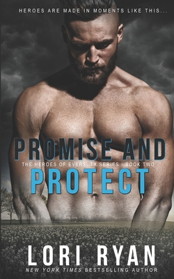 Promise and Protect: a small town romantic suspense novel - Ryan, Lori