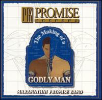 Promise Keepers: The Making of a Godly Man - Promise Keepers