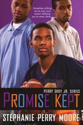 Promise Kept: Perry Skky Jr. Series #5 - Perry Moore, Stephanie