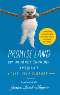 Promise Land: My Journey Through America's Self-Help Culture