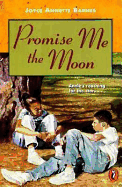 Promise Me the Moon - Barnes, Joyce Annette