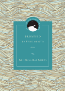 Promised Instruments: Poems