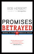 Promises Betrayed: Waking Up from the American Dream