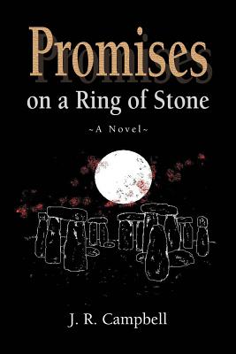 Promises on a Ring of Stone - Campbell, J R