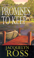 Promises to Keep - Ross, Jacquelyn