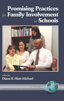 Promising Practices for Family Involvement in Schools (Hc) - Thomas, Gary, and Hiatt-Michael, Diana B (Editor)