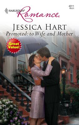 Promoted: To Wife and Mother - Hart, Jessica