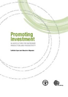 Promoting Investment in Agriculture for Increased Production and Productivity - Syed, Saifullah, and Miyazako, Masahiro