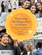 Promoting Multilingualism in Schools: A Framework for Implementing the Seal of Biliteracy