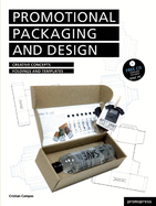 Promotional Packaging and Design: Creative Concepts, Folds and Templates