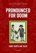 Pronounced for Doom: Early Scots Law Tales