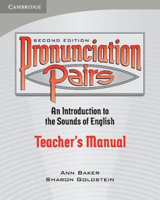 Pronunciation Pairs Teacher's Book - Baker, Ann, and Goldstein, Sharon