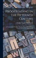Proofreading In The Fifteenth Century: An Examination Of Evidence Relating To Correctors Of The Press At Work In Paris Prior To 1500