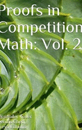 Proofs in Competition Math: Volume 2
