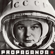 Propaganda: Photographs from Soviet Archives