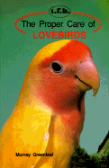 Proper Care Lovebirds - Greenleaf, Murray