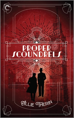 Proper Scoundrels: A Gay Historical Romance - Therin, Allie