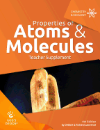 Properties of Atoms & Molecules Teacher Supplement