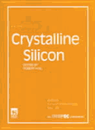 Properties of Crystalline Silicon - Hull, Robert (Editor), and Welss, Bernard L, Professor (Editor)