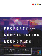 Property and Construction Economics: An Introduction - Eccles, Tim, and Sayce, Sarah, and Smith, Judy