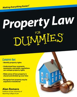 Property Law for Dummies - Romero, Alan R