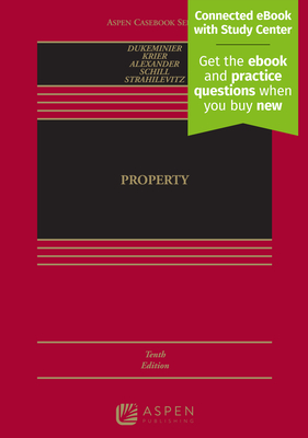 Property - Dukeminier, Jesse, and Krier, James E, and Alexander, Gregory S