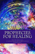 Prophecies for Healing: Fibromyalgia