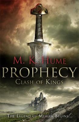 Prophecy: Clash of Kings - Hume, M. K.