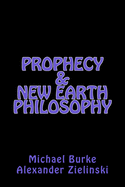 Prophecy & New Earth Philosophy