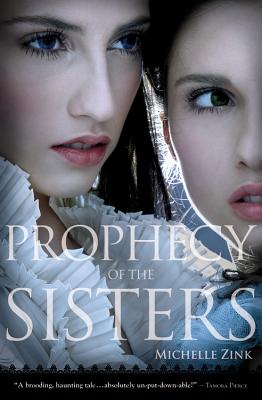 Prophecy of the Sisters - Zink, Michelle