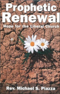 Prophetic Renewal: Hope for the Liberal Church