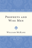 Prophets and Wise Men