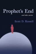 Prophet's End and Other Stories