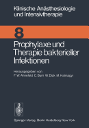 Prophylaxe und Therapie bakterieller Infektionen : Workshop Januar 1975