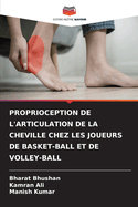 Proprioception de l'Articulation de la Cheville Chez Les Joueurs de Basket-Ball Et de Volley-Ball